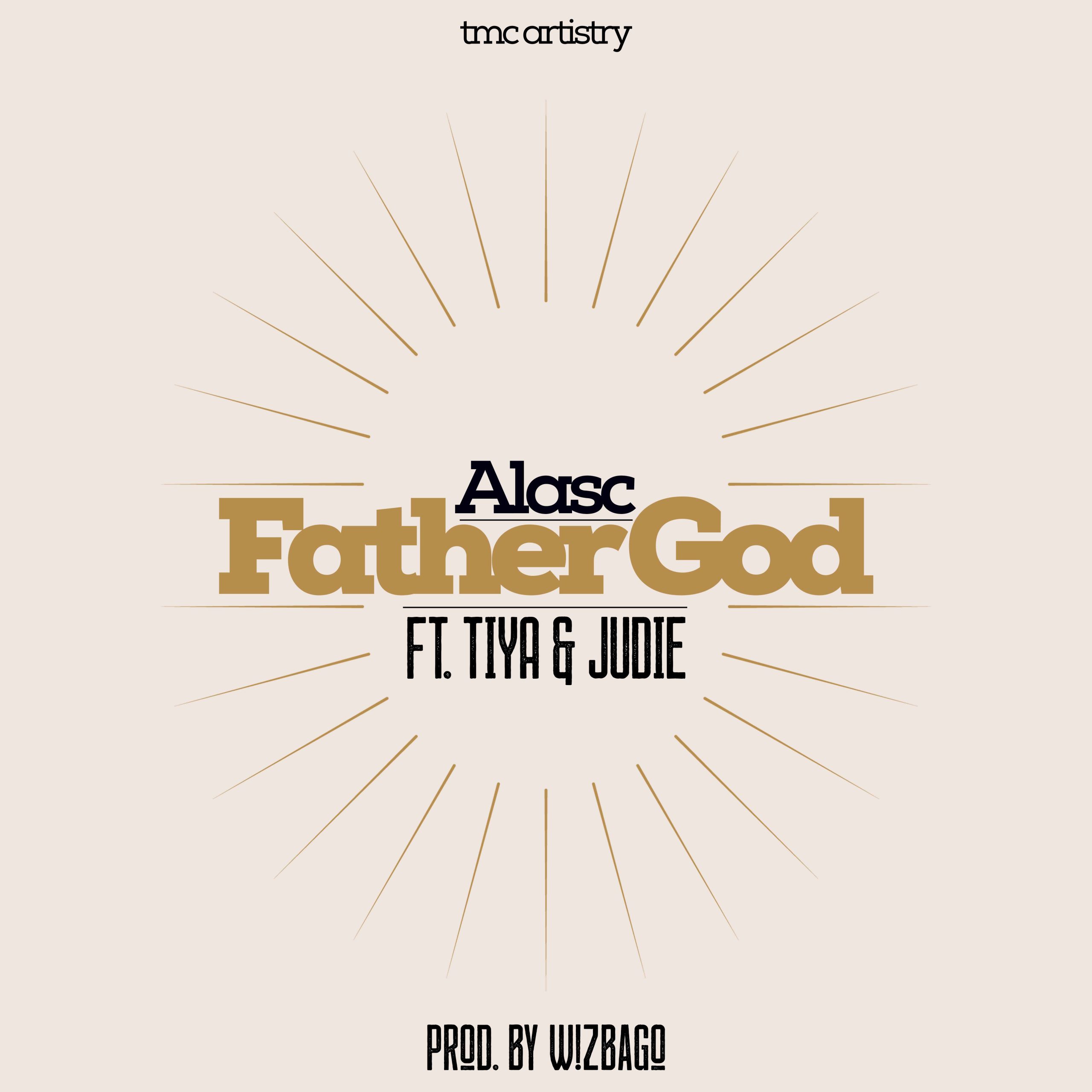 Alasc – Father God (Feat. Tiya & Judie)