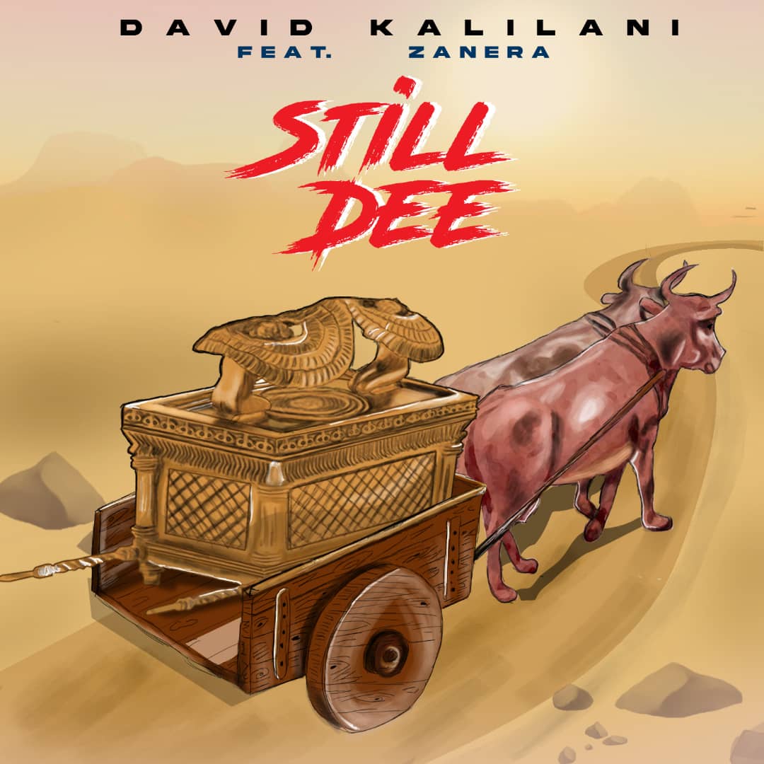  [Music Download] David Kalirani -Still Dee Feat Zanera