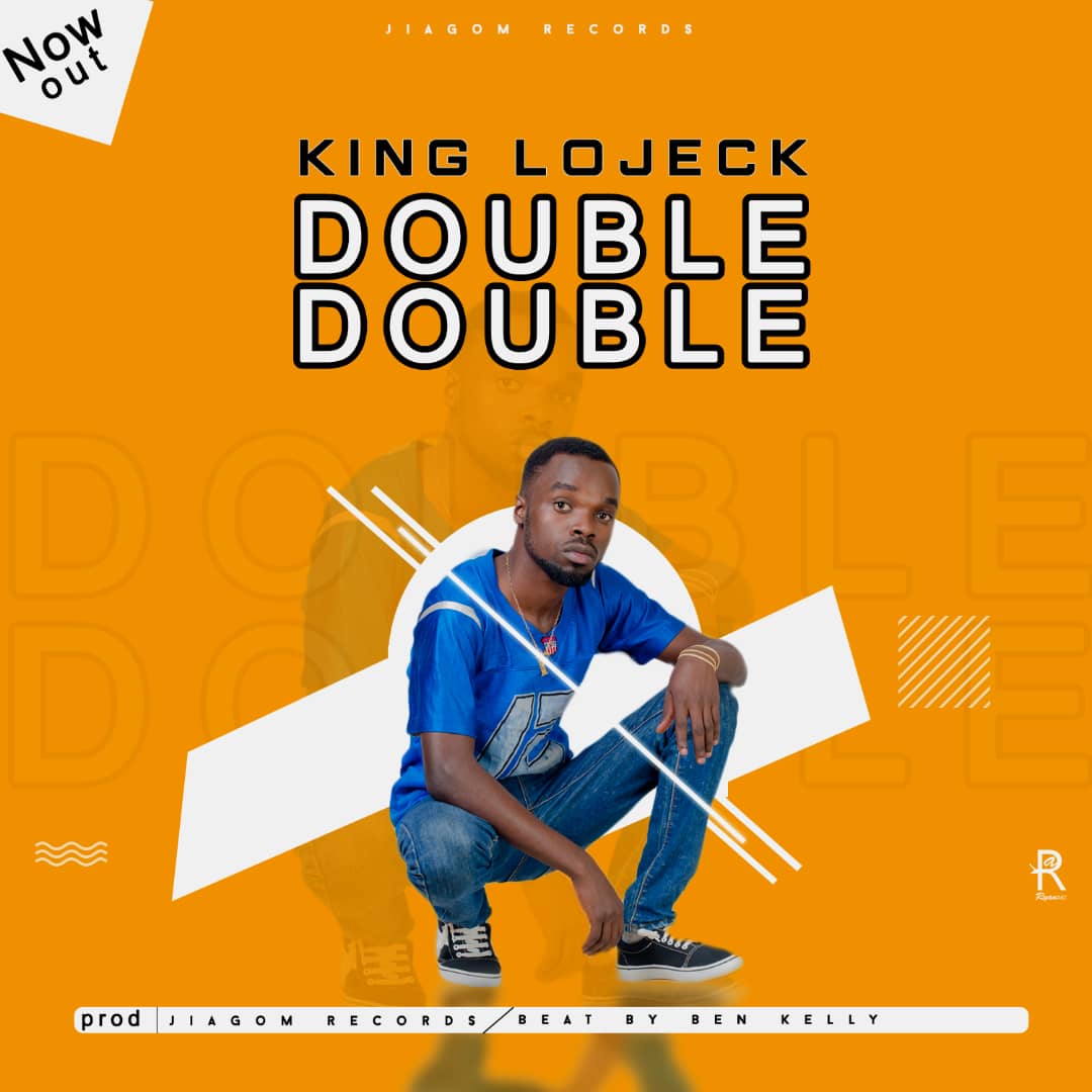  [Music Download]King Lojeck – Double Double