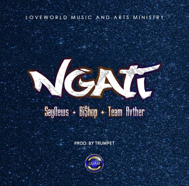  [Music Download]SayNewz, Bi$hop & Teem Lvther – Ngati