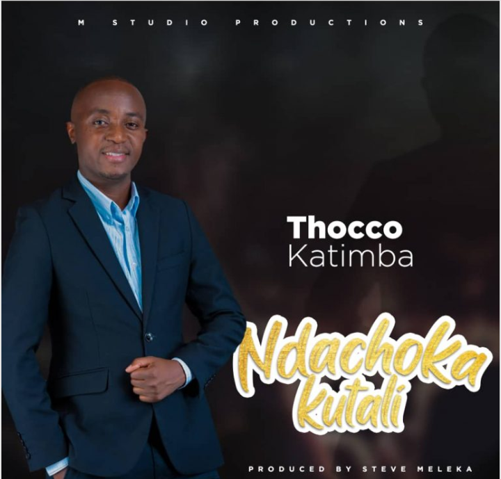 Thocco Katimba – Ndachoka Kutali