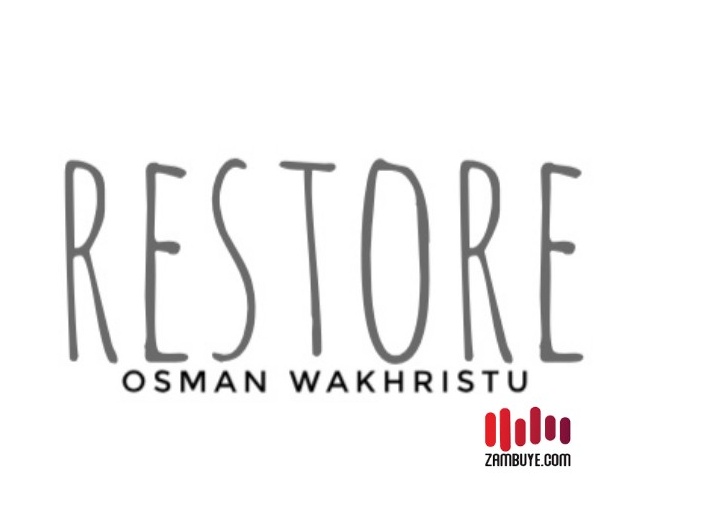 Osman Wakhristu - Restore