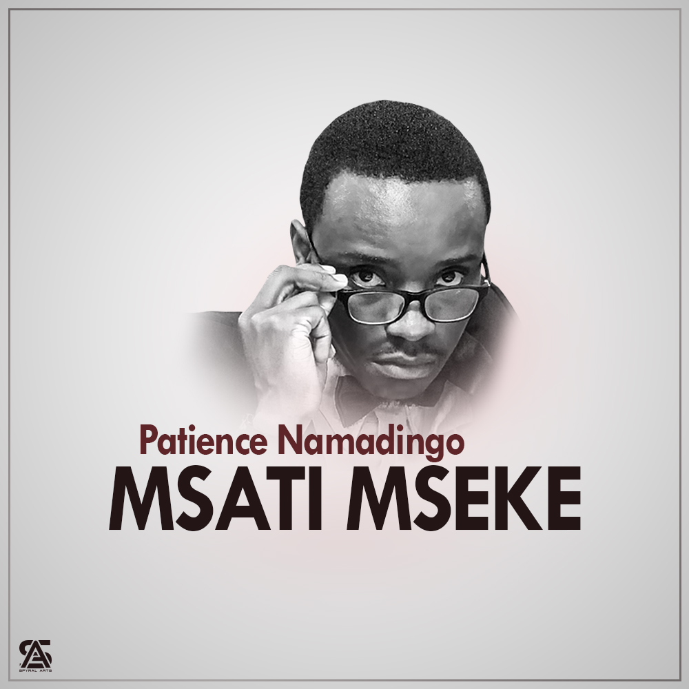Patience Namadingo – Msati Mseke