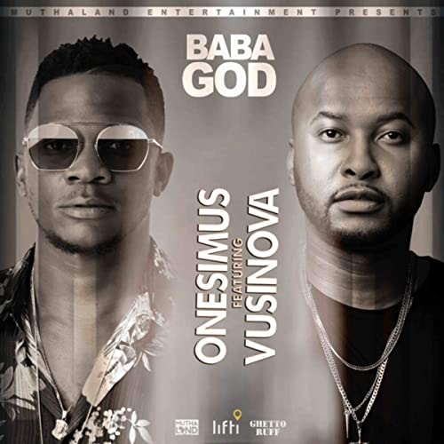  [Music Download]Onesimus – Baba God ft Vusi Nova