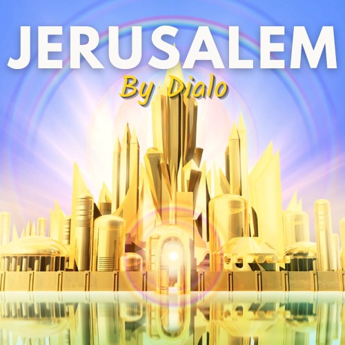  [Music Download]Dialo – Jerusalem