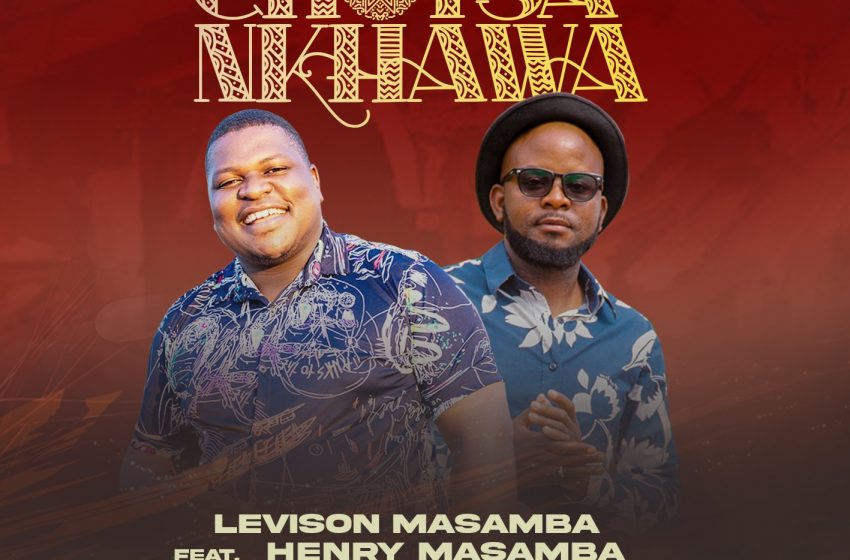  [Music Download]Levison Masamba – Chotsa Nkhawa ft Henry Masamba