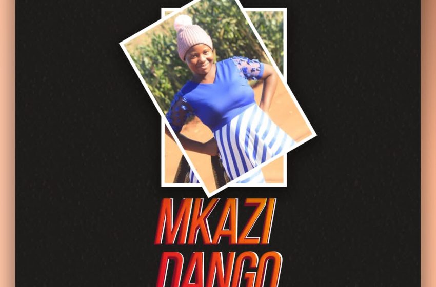  [Music Download] Blessed Ego – Mkazi Dango (Prod Macksay Beats x Dj OK)