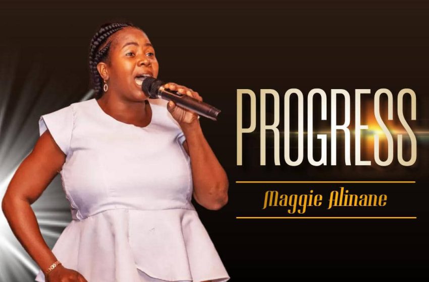  [Music Download] Maggie Msowoya – Progress